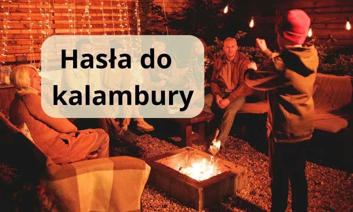 Przy ognisku, w blasku lampek, grupa ludzi śmieje się, a na ekranie widnieje napis "Hasła do kalambury śmieszne".