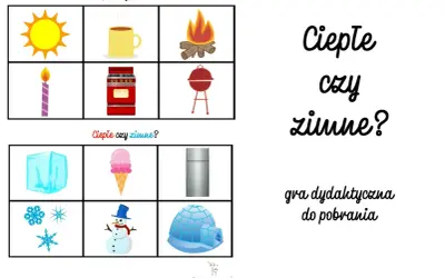 Gra "Ciepłe czy zimne?" z obrazkami: słońce, kubek, ognisko, świeca, kuchenka, grill, lód, lody, lodówka, płatki śniegu, bałwan, igloo.