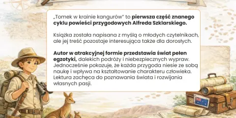 Streszczenie "Tomek w krainie kangurów" - przygody chłopca w Australii, pełne egzotyki i nauki. Lektura dla młodych i dorosłych.