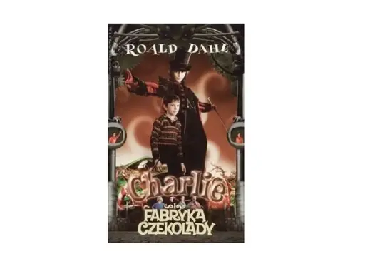 Plakat filmu "Charlie i fabryka czekolady" z Willy Wonką i Charliem.