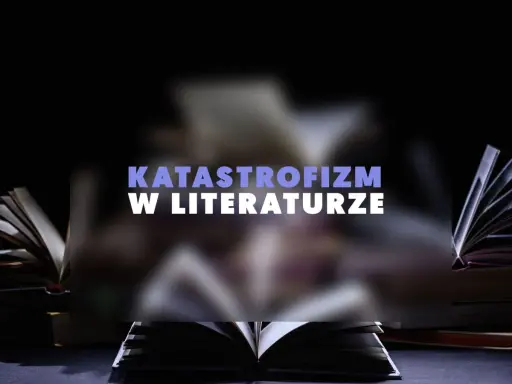 Mroczne okładki książek, symbolizujące katastrofizm Młodej Polski, otaczają tekst "Katastrofizm w literaturze".