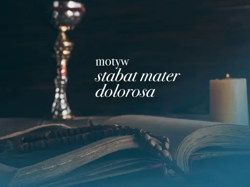 Kielich, otwarta księga z różańcem i płonąca świeca. Napis "stabat mater dolorosa" sugeruje refleksję nad cierpieniem.