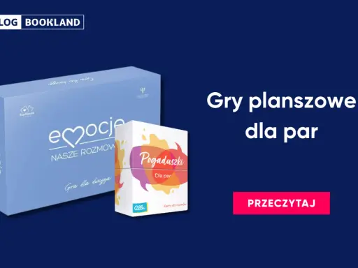 Najlepsze gry planszowe dla dwóch osób: "Emocje. Nasze rozmowy" i "Pogaduszki dla par". Idealne na wspólne wieczory.