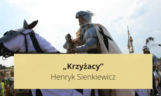Rycerz w zbroi na koniu, nawiązujący do powieści "Krzyżacy" Henryka Sienkiewicza.