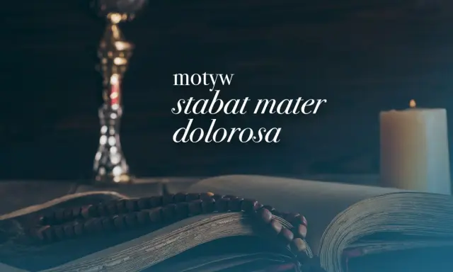 Kielich, otwarta księga z różańcem i płonąca świeca. Napis "stabat mater dolorosa" sugeruje refleksję nad cierpieniem.